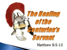 The Healing of the Centurion’s Servant