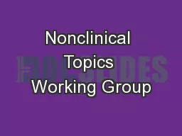 Nonclinical Topics Working Group
