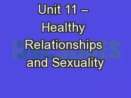 Unit 11 – Healthy Relationships and Sexuality