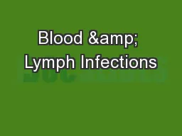 Blood & Lymph Infections