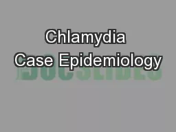 Chlamydia Case Epidemiology