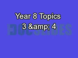 Year 8 Topics 3 & 4