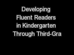 Developing Fluent Readers in Kindergarten Through Third-Gra