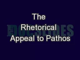 The Rhetorical Appeal to Pathos