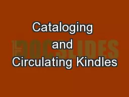 Cataloging and Circulating Kindles