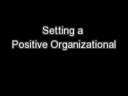 Setting a Positive Organizational