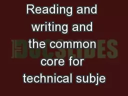 Reading and writing and the common core for technical subje