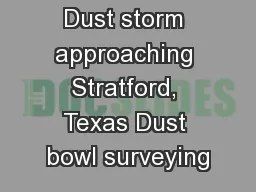 Dust storm approaching Stratford, Texas Dust bowl surveying