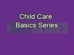 Child Care Basics Series
