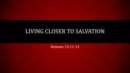 Living Closer to Salvation