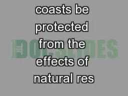 How can coasts be protected from the effects of natural res