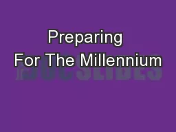 Preparing For The Millennium