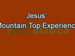 Jesus’ Mountain Top Experience