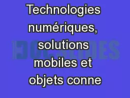 Technologies numériques, solutions mobiles et objets conne
