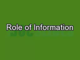 Role of Information