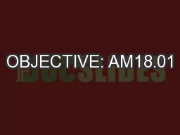 OBJECTIVE: AM18.01