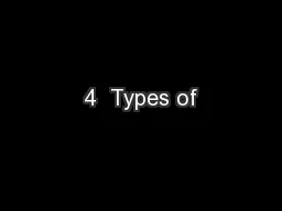 4  Types of