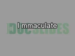 I mmaculate