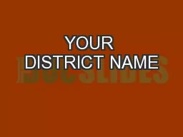 YOUR DISTRICT NAME
