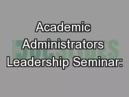 Academic Administrators Leadership Seminar: