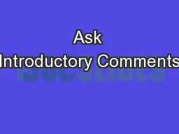 Ask Introductory Comments