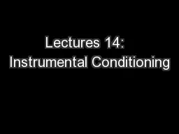 Lectures 14:  Instrumental Conditioning