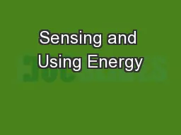 Sensing and Using Energy