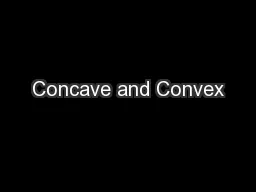 Concave and Convex