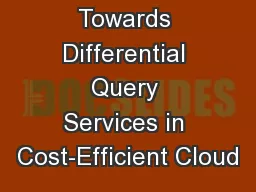Towards Differential Query Services in Cost-Efficient Cloud