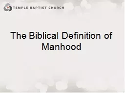 The Biblical Definition of Manhood