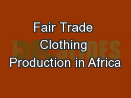 Fair Trade Clothing Production in Africa