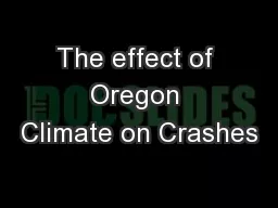The effect of Oregon Climate on Crashes