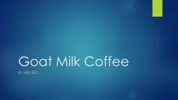 Goat Milk Coffee