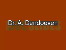 Dr. A. Dendooven