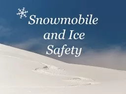 Snowmobile  and Ice Safety