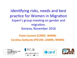 Identifying risks, needs and best practice for Women in Mig
