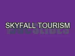 SKYFALL TOURISM