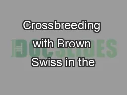 Crossbreeding with Brown Swiss in the