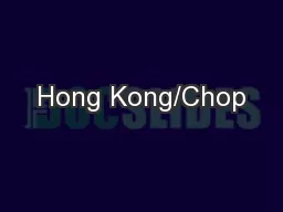 Hong Kong/Chop