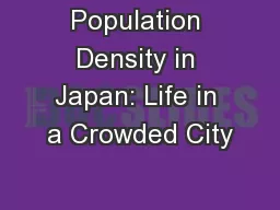 Population Density in Japan: Life in a Crowded City