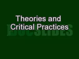Theories and Critical Practices