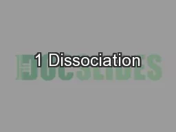 1 Dissociation