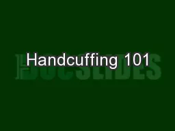 Handcuffing 101