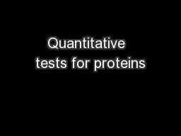 Quantitative  tests for proteins