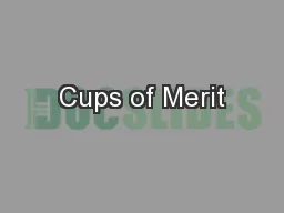 Cups of Merit