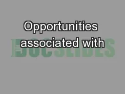 Opportunities associated with