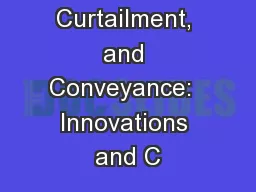 Creativity, Curtailment, and Conveyance:  Innovations and C
