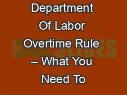 New Department Of Labor Overtime Rule – What You Need To