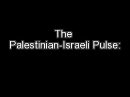 The Palestinian-Israeli Pulse: