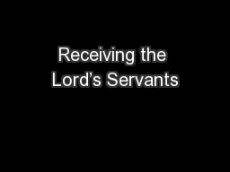 Receiving the Lord’s Servants